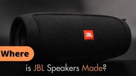 Where is JBL Speakers Made? Easy Guide